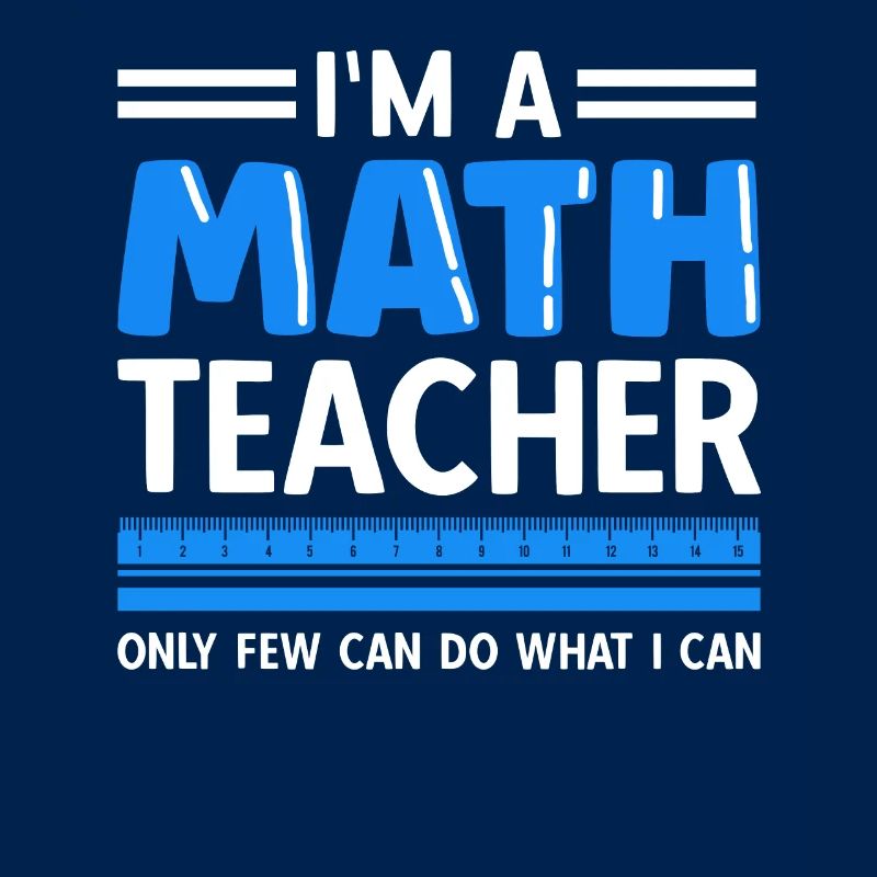 math teacher saying mathematician