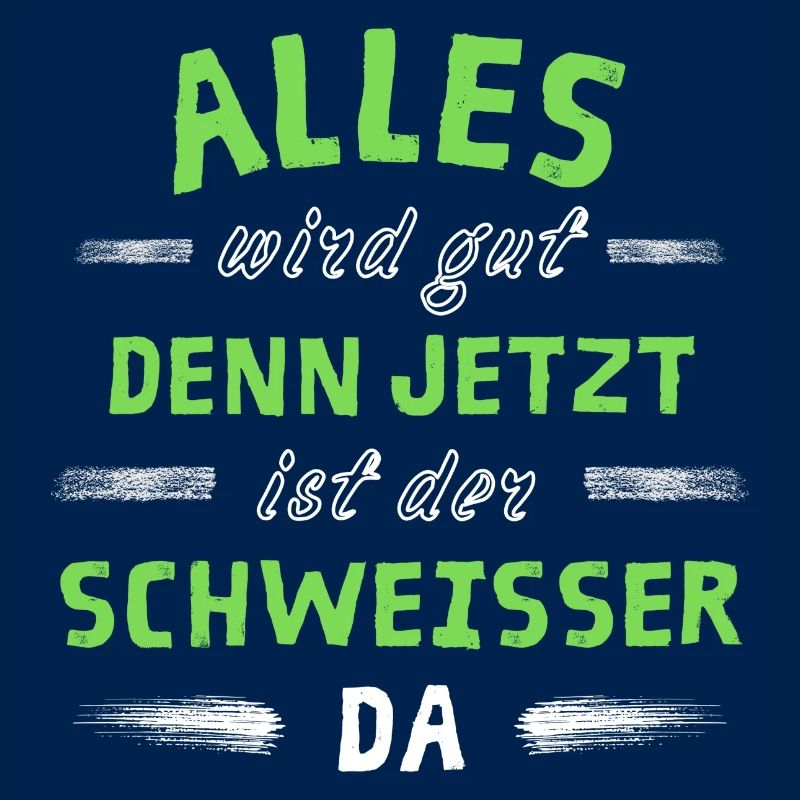 Alles wird gut denn jetzt ist der Schweißer da