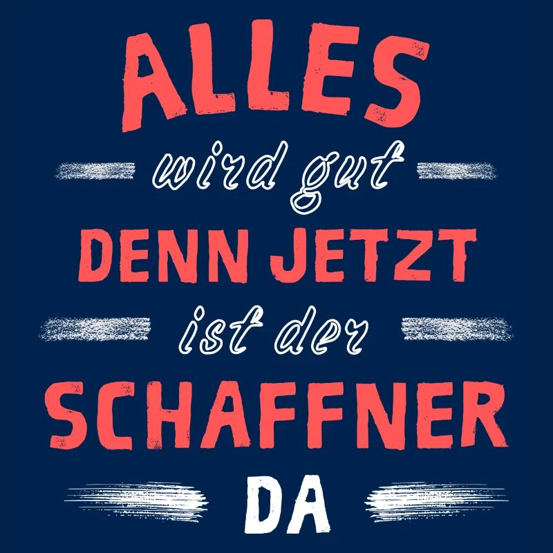 Alles wird gut denn jetzt ist der Schaffner da