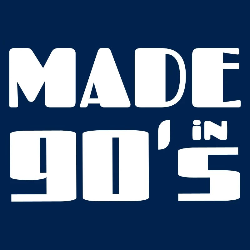 Hergestellt in den 90ern