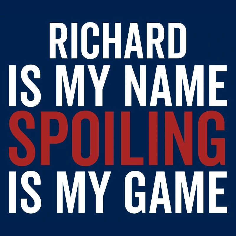 Richard est mon nom Spoiling est mon jeu