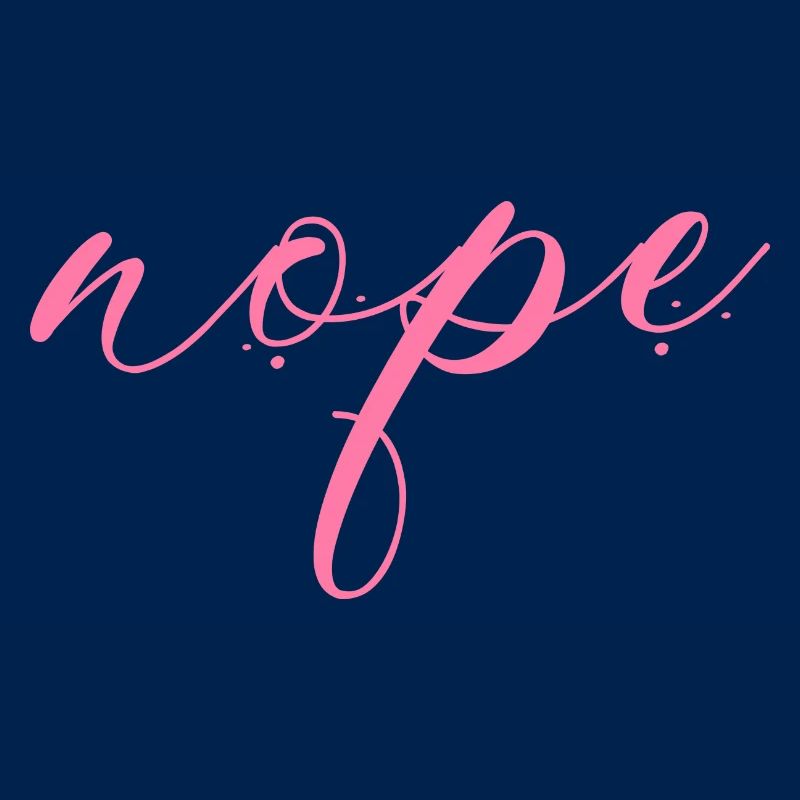 Nope - Dites simplement non!