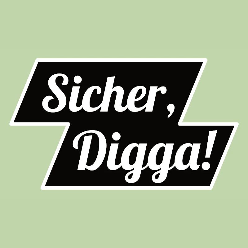 Sicher Digga