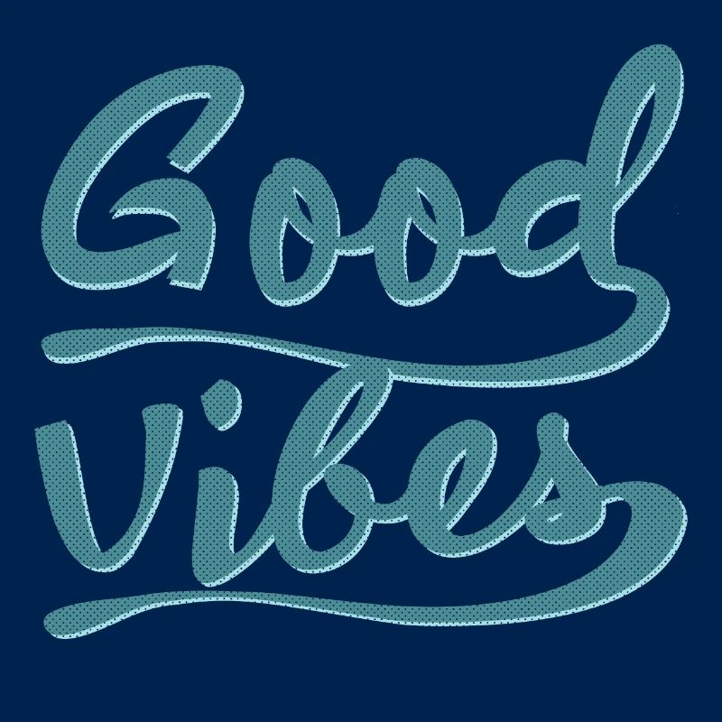 GOOD VIBES