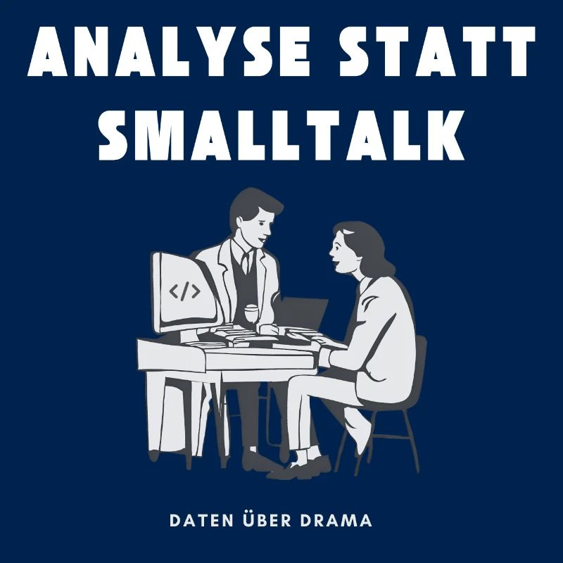 Analysis instead of small talk Data about drama