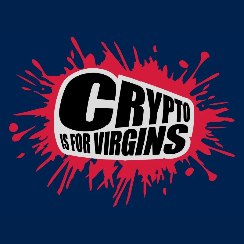 crypto is for virgins