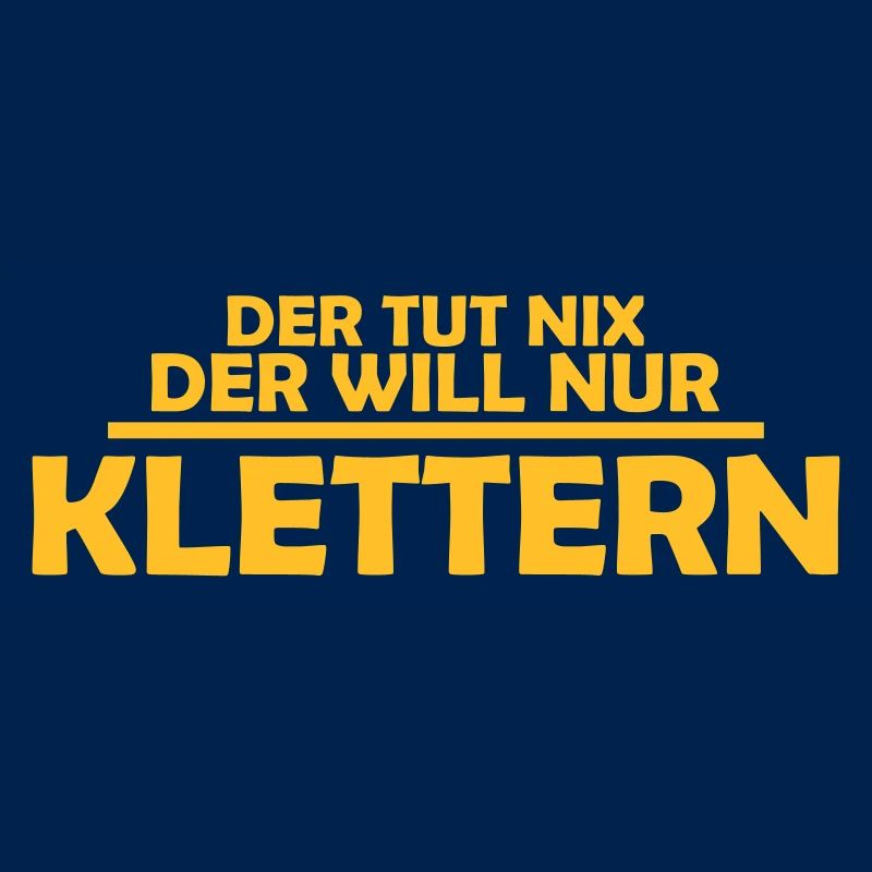 der tut nix der will nur klettern