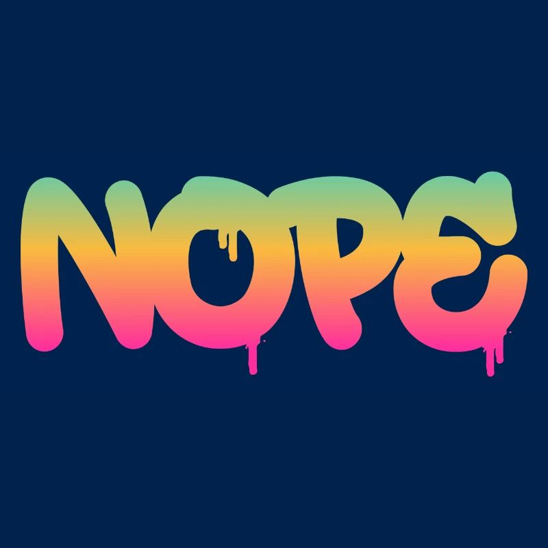 Nope - Dites simplement non!