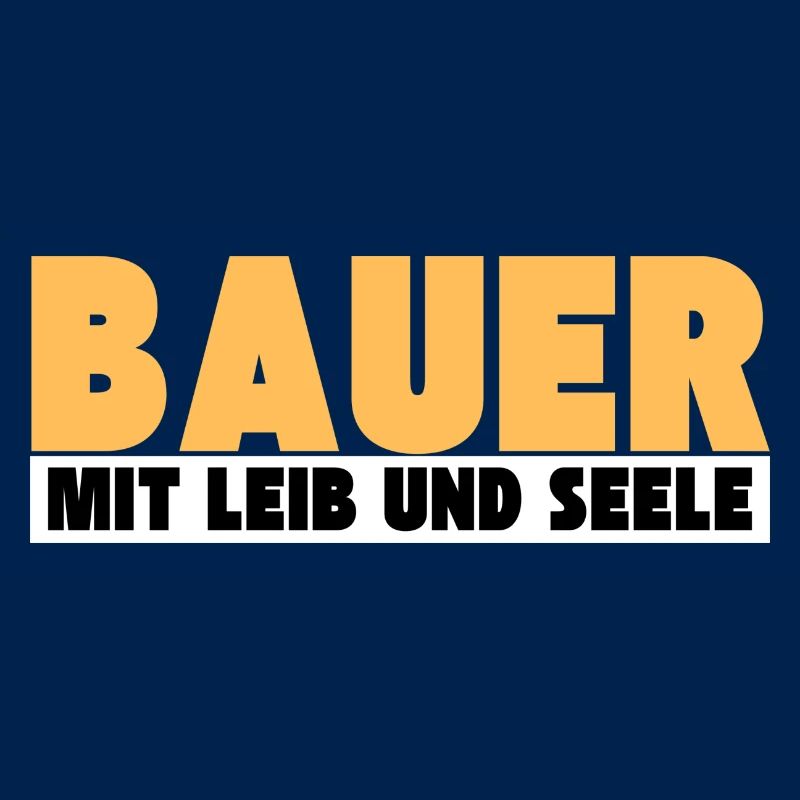 Bauer mit Leib und Seele