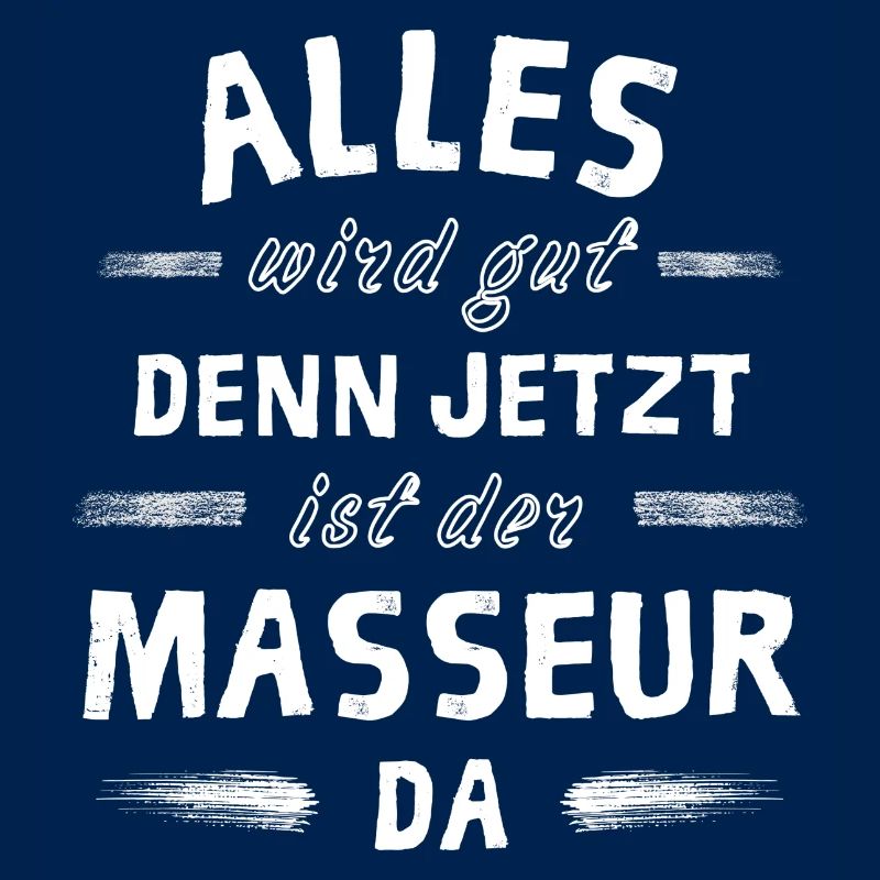 Alles wird gut denn jetzt ist der Masseur da