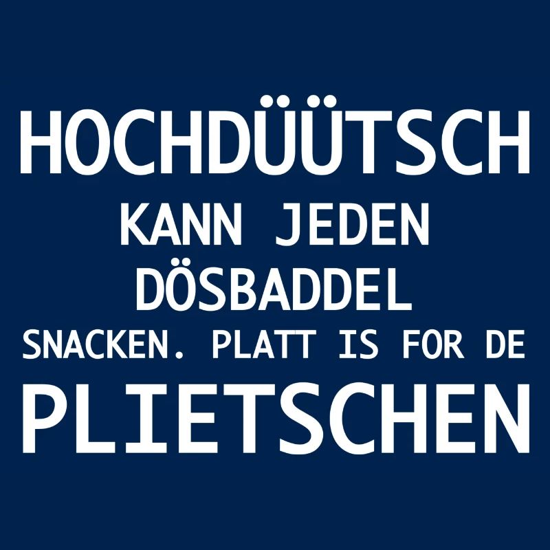 Platt is for de Plietschen