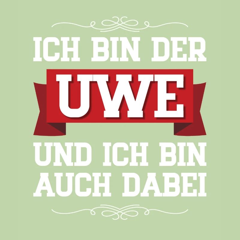 Ich bin der Uwe und ich bin auch dabei