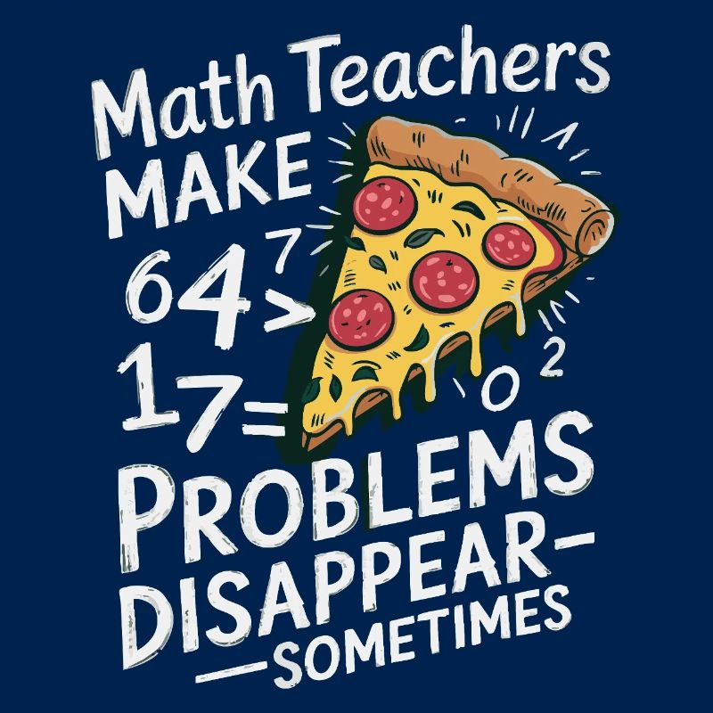 Professeur de mathématiques drôle Conception Pizza et résolution de problèmes