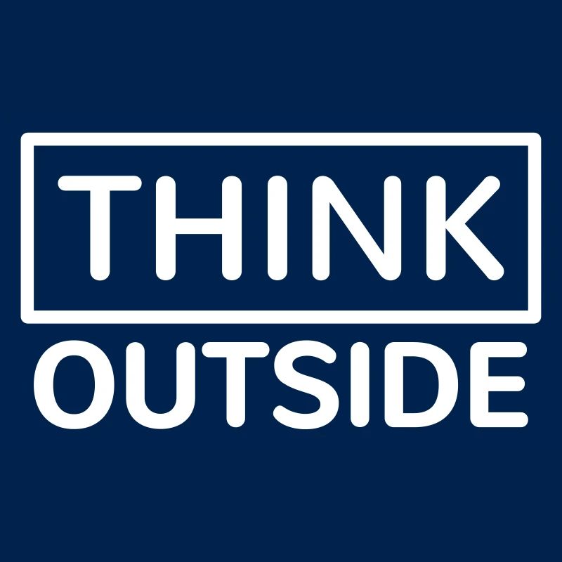 Think outside the box, thinkers think be different