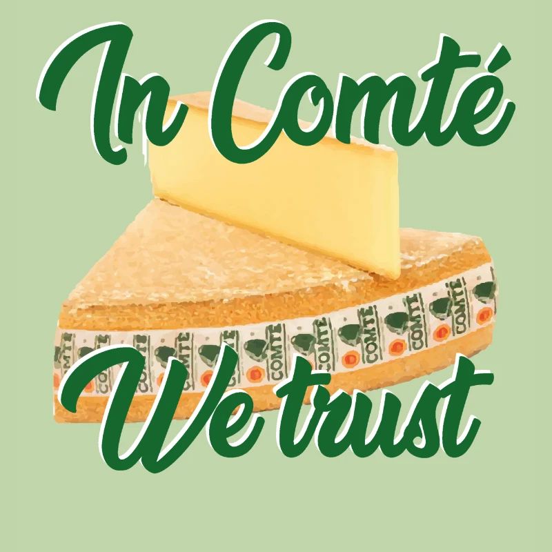 In Comté we trust