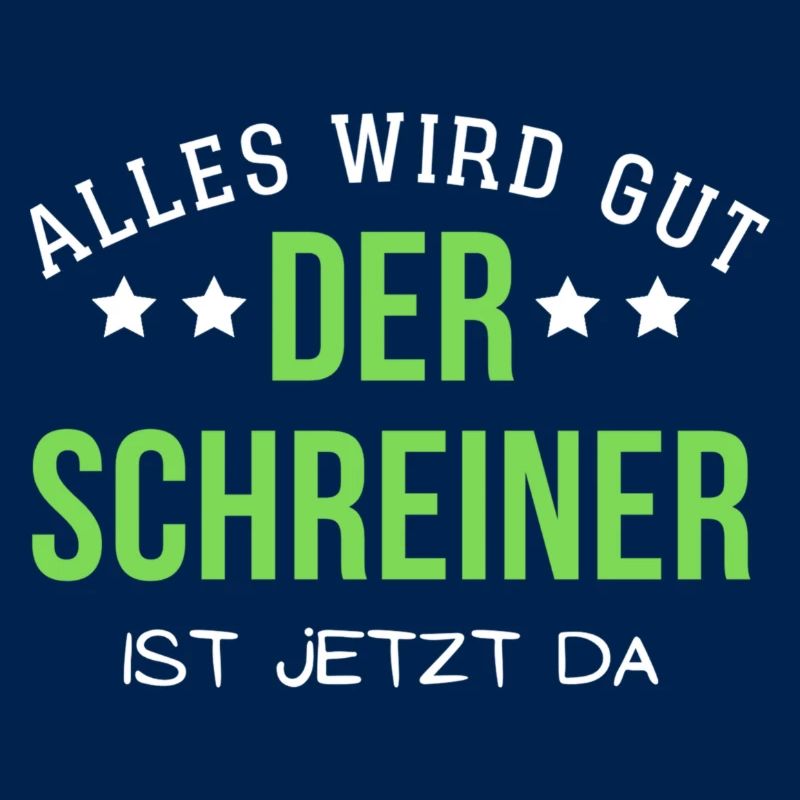Alles wird gut - Der Schreiner ist jetzt da