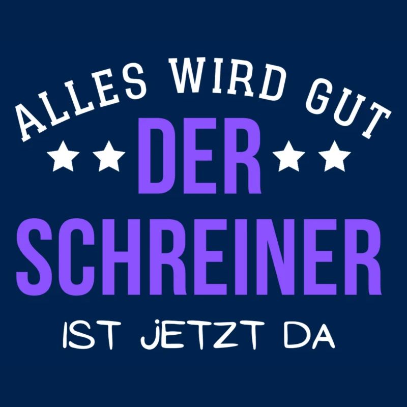 Alles wird gut - Der Schreiner ist jetzt da
