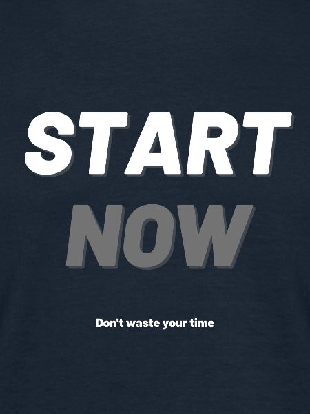 start now