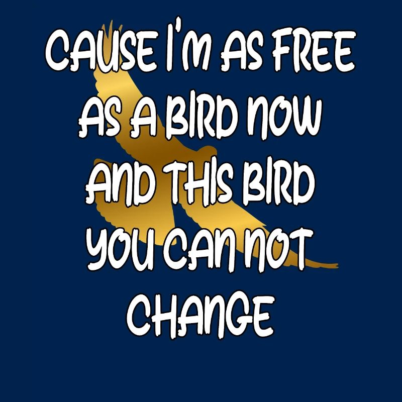 Libre comme un oiseau : un immuable
