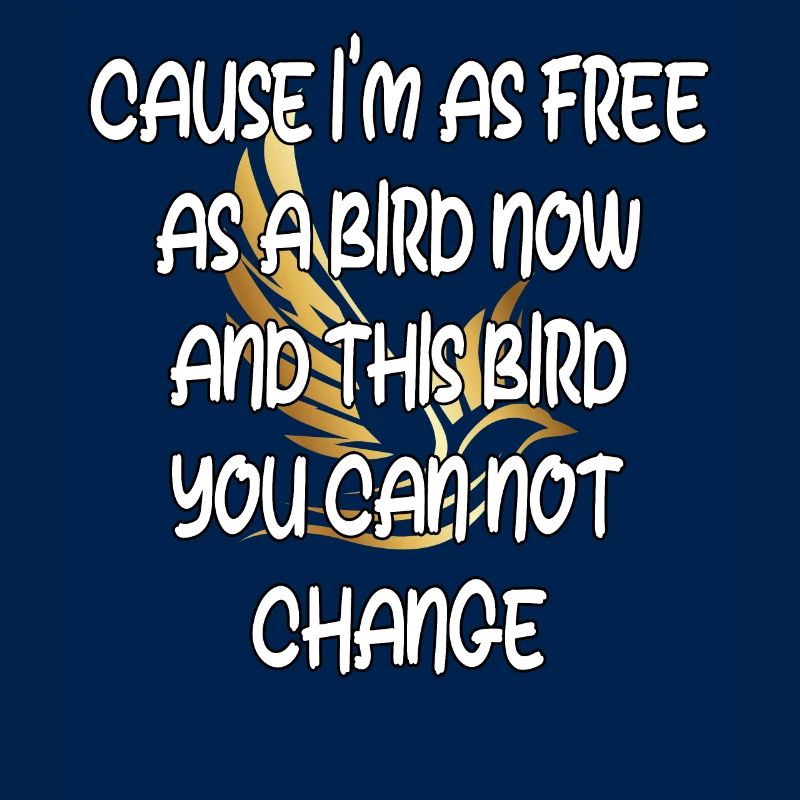 Libre comme un oiseau : un immuable