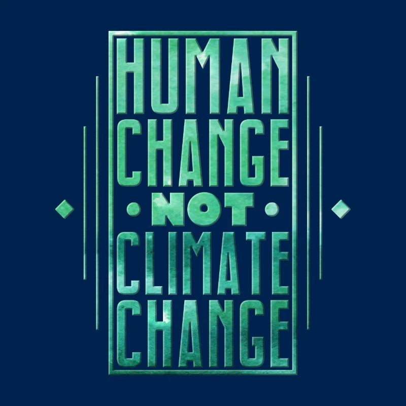 Human Change not climate Change