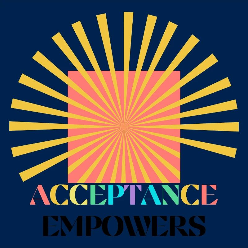 Acceptance Empowers