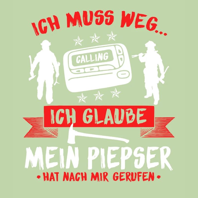 Feuerwehr Brandbekämpfung Geschenk · ich muss weg