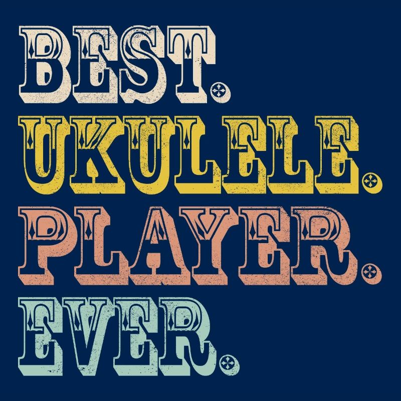 Best. Ukulele. Player. Ever.