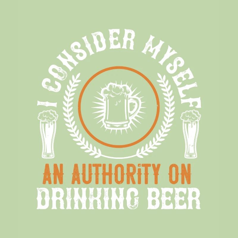 I consider myself an authority on drinking beer
