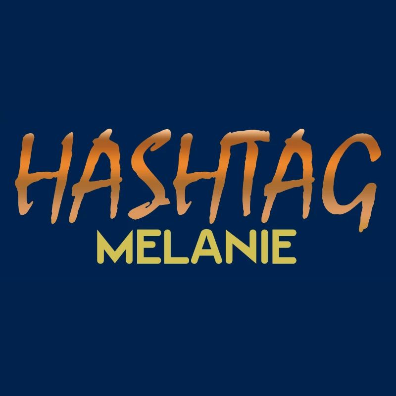 Hashtag Melanie