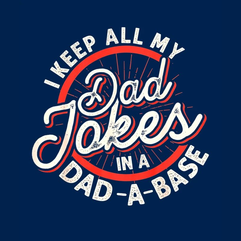 Dad Jokes Programmer Dad Nerdy Father Database Gee