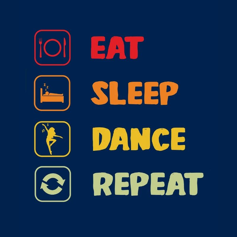 Eat Sleep Dance Repeat Dancer Gift Dance &