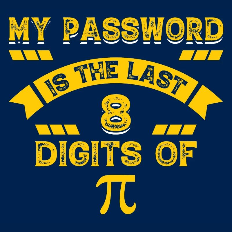 Funny Math Gift My Password Is The Last 8 Digits