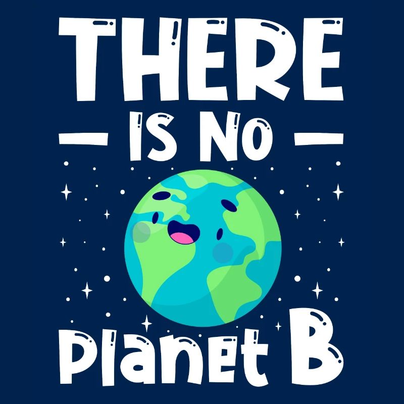 There is no Planet B