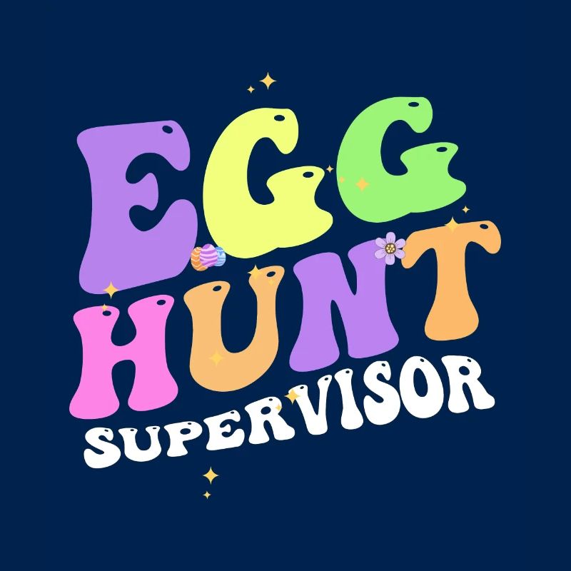 Egg Hunt Supervisor Funny Easter