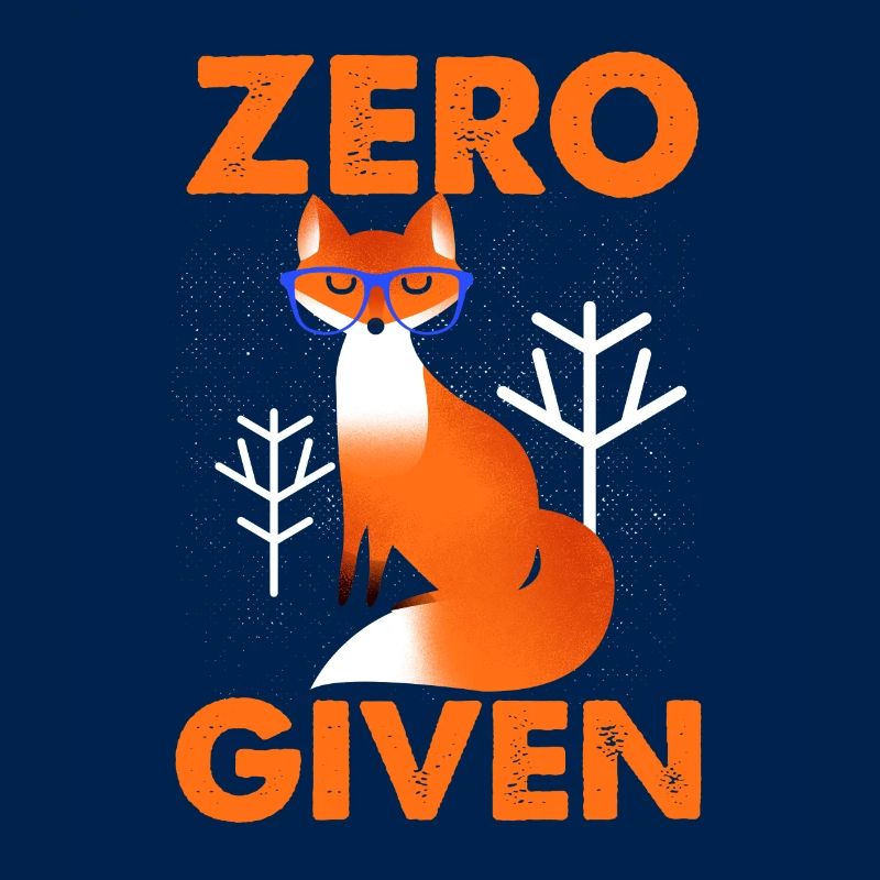 Zero Fox Given