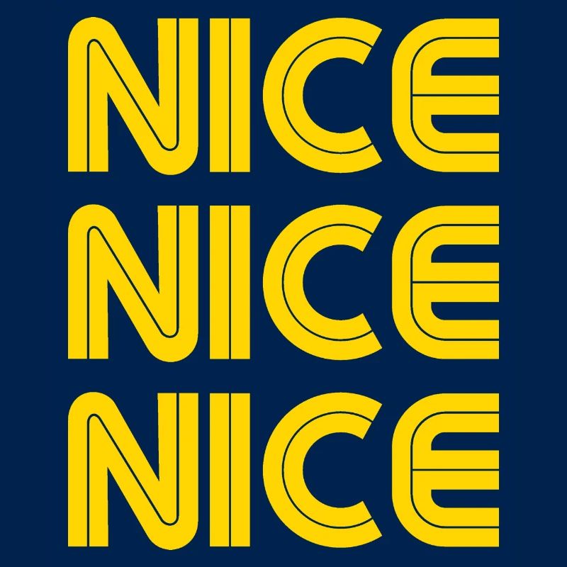 Nice Nice Nice