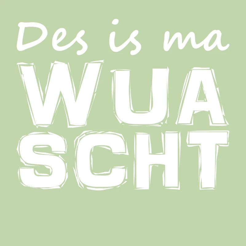 Bayerisch - Dialekt - Spruch