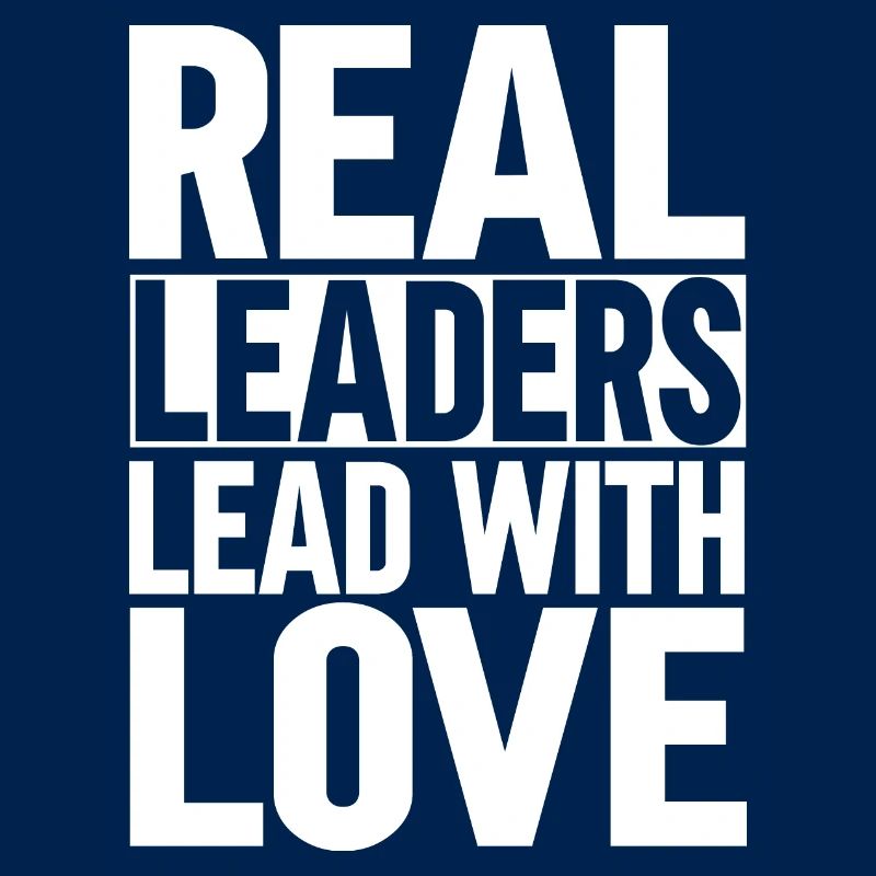 Les vrais leaders dirigent avec amour