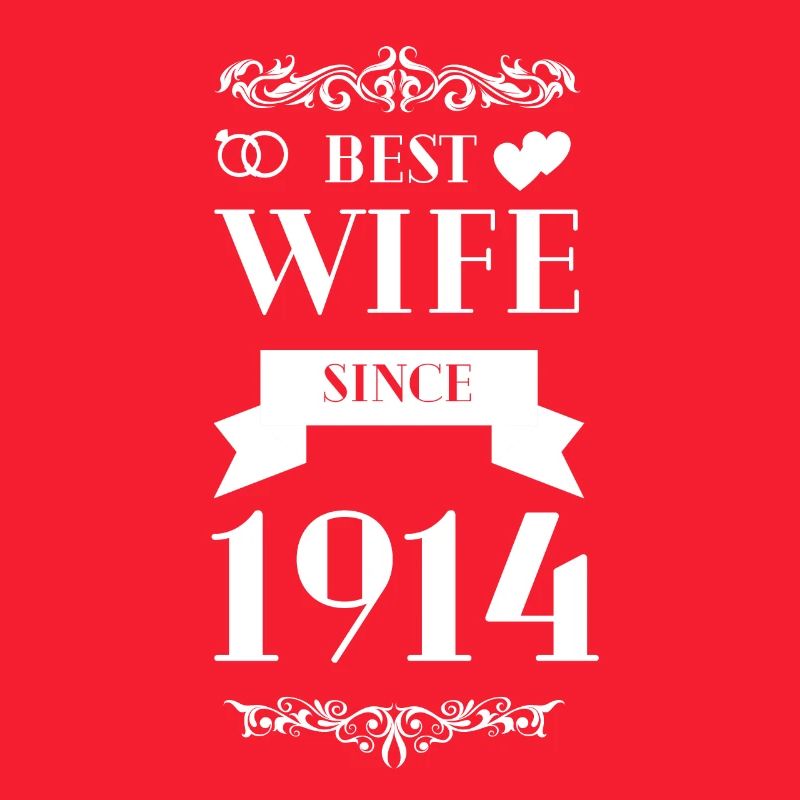 Beste Ehefrau seit 1914 Hochzeitstag