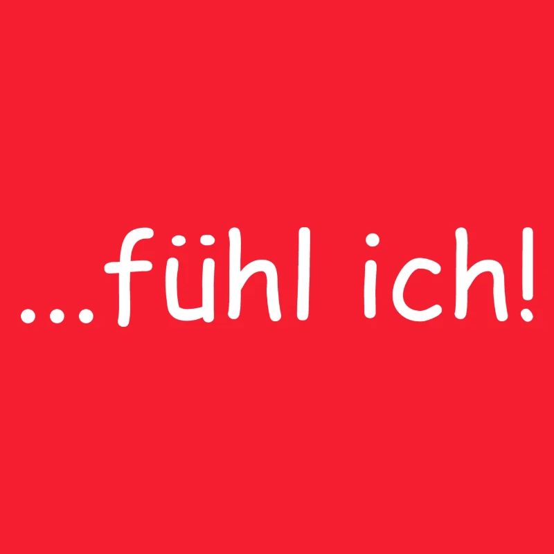 Fühl Ich!
