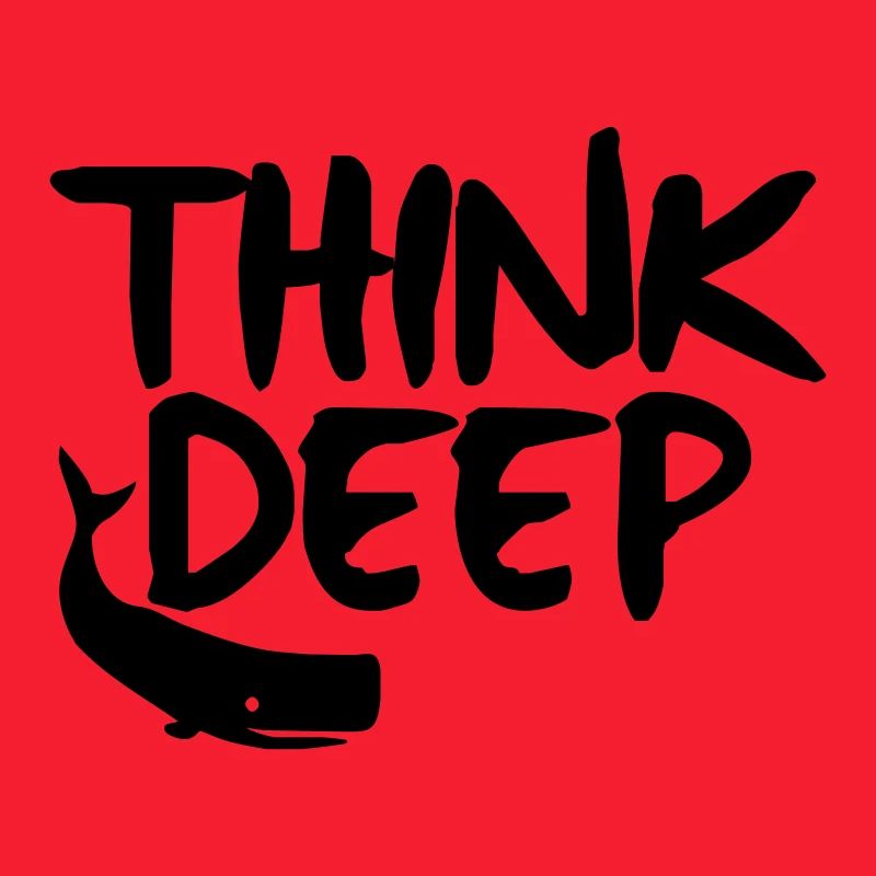 think deep