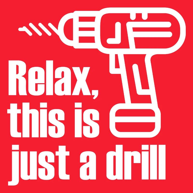Relax, this is just a drill