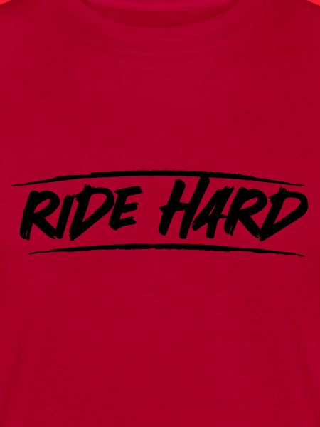 Ride Hard