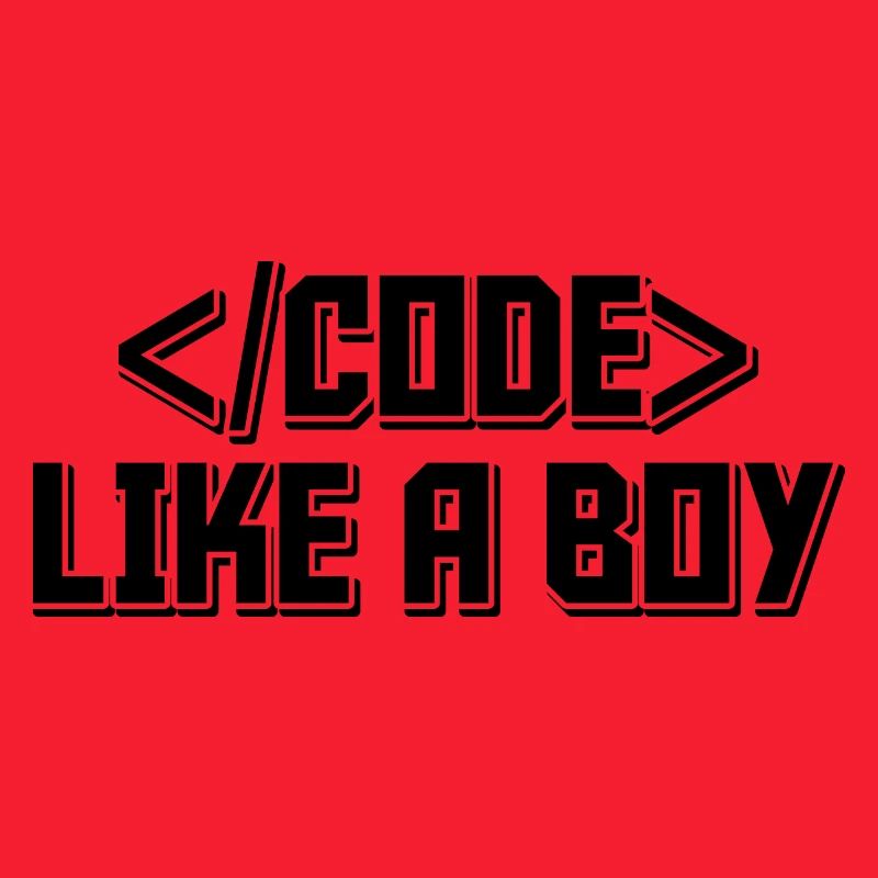 Code Like A Boy Coder Programmer Software Develope