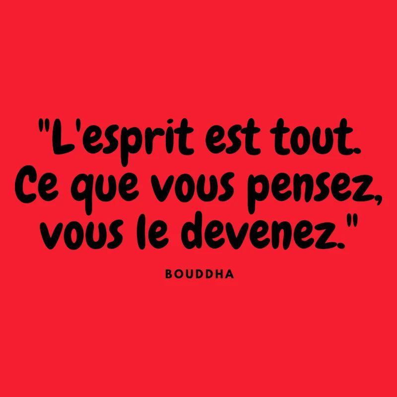 Ce que vous pensez, vous le devenez