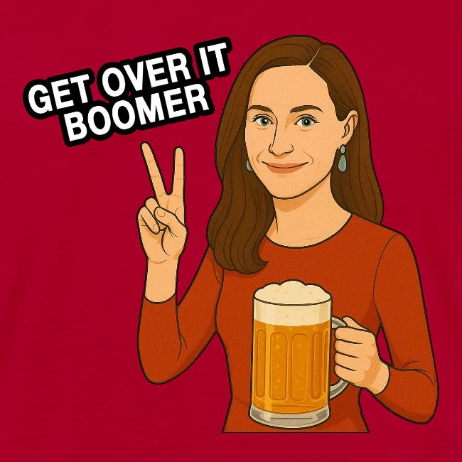 Get over it boomer
