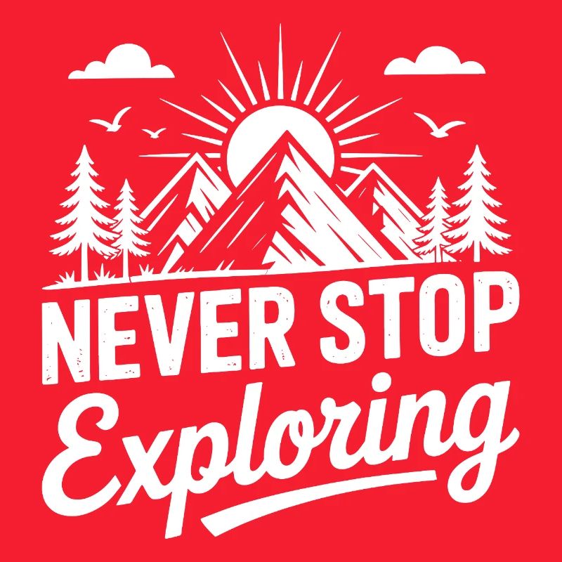 Mountains - Never Stop Exploring