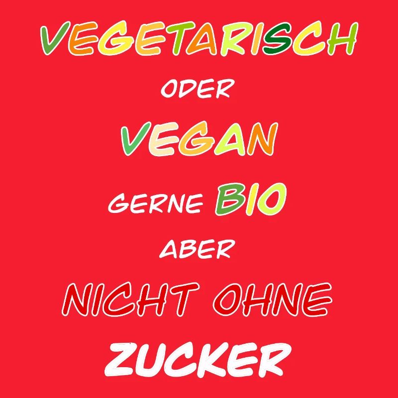 Végétarien, végétalien, bio de préférence !
