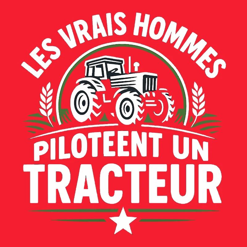 Echte Männer fahren einen Traktor